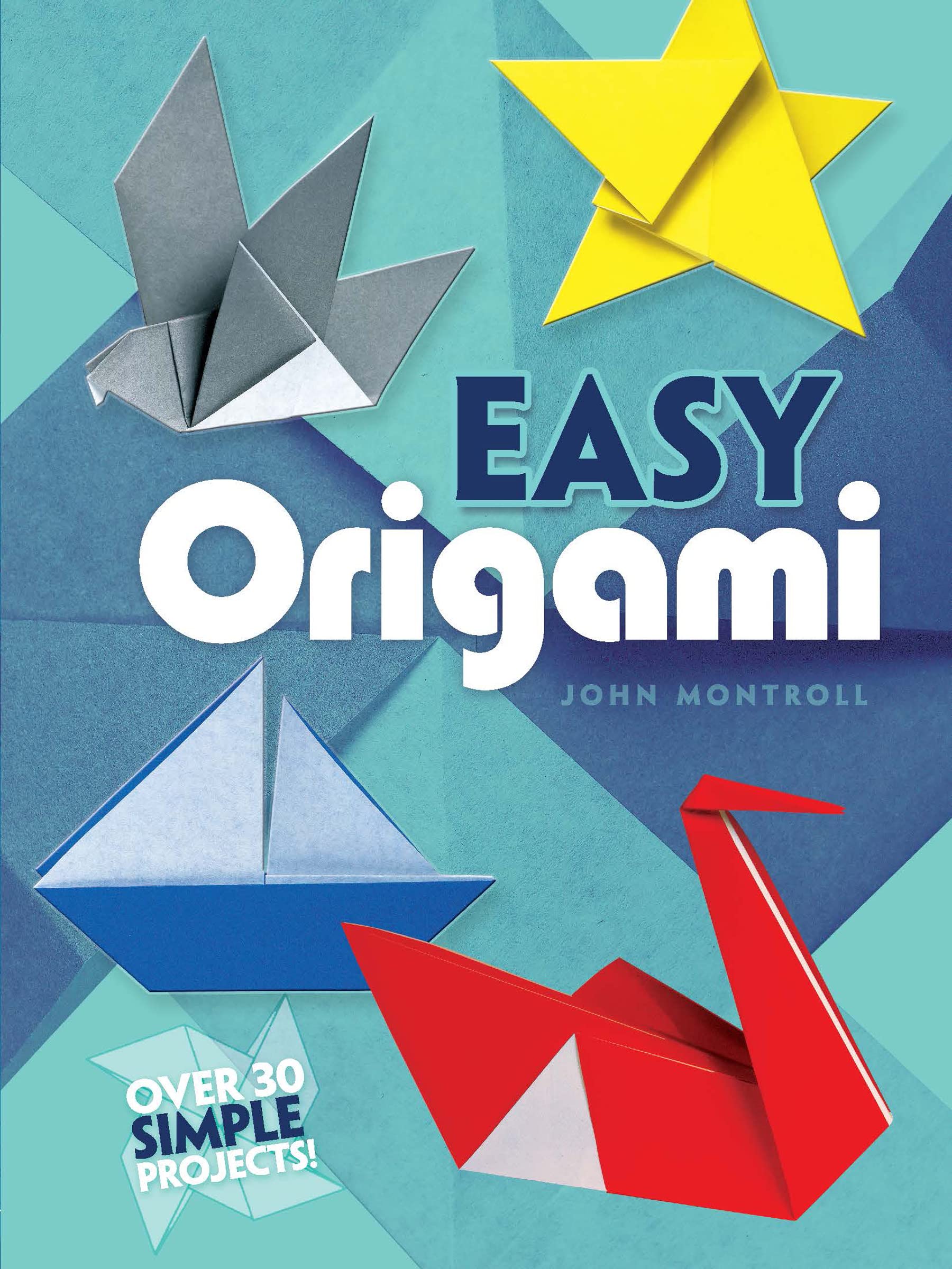 Dover Easy Origami (Dover Origami Papercraft) by John Montroll | Paperback 1