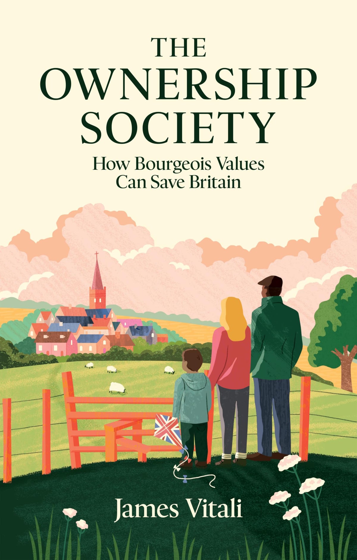 The Ownership Society: How Bourgeois Values Can Save Britain - Hardcover | 240 Pages