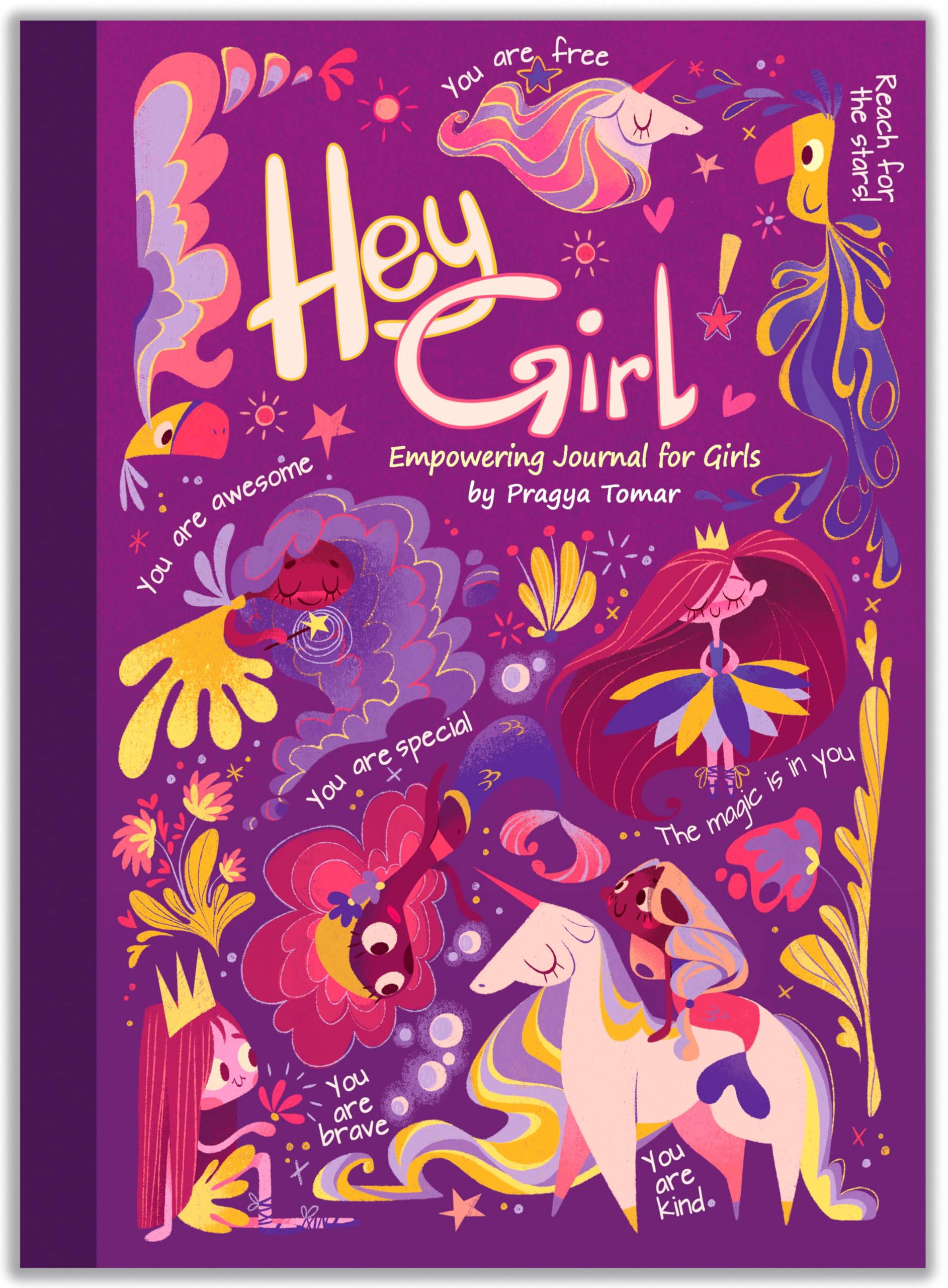 Hey Girl! Empowering Journal for Girls by Pragya Tomar | Gratitude & Mindfulness Paperback 1