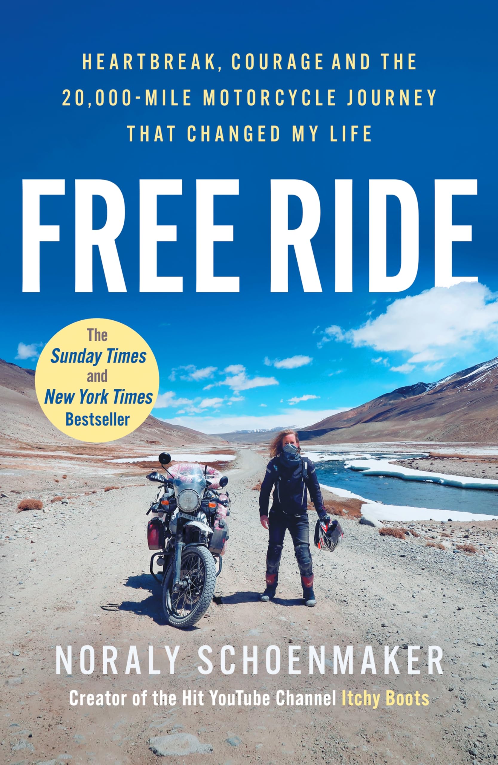 August Free Ride: Heartbreak, Courage, and the 20,000-Mile Motorcycle Journey that | Paperback