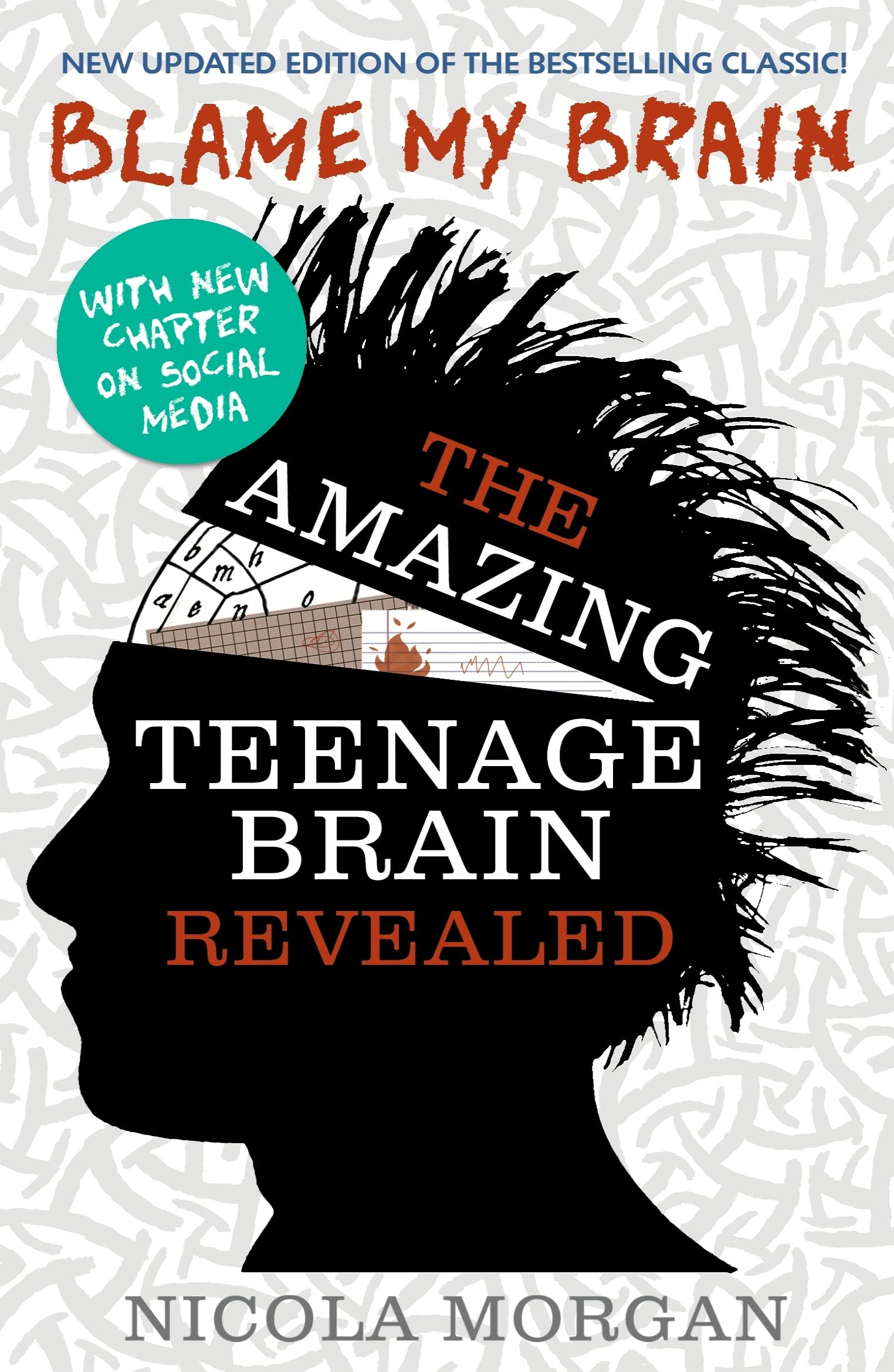 WALKER BOOKS Blame My Brain: The Amazing Teenage Brain Revealed | Paperback | English 1