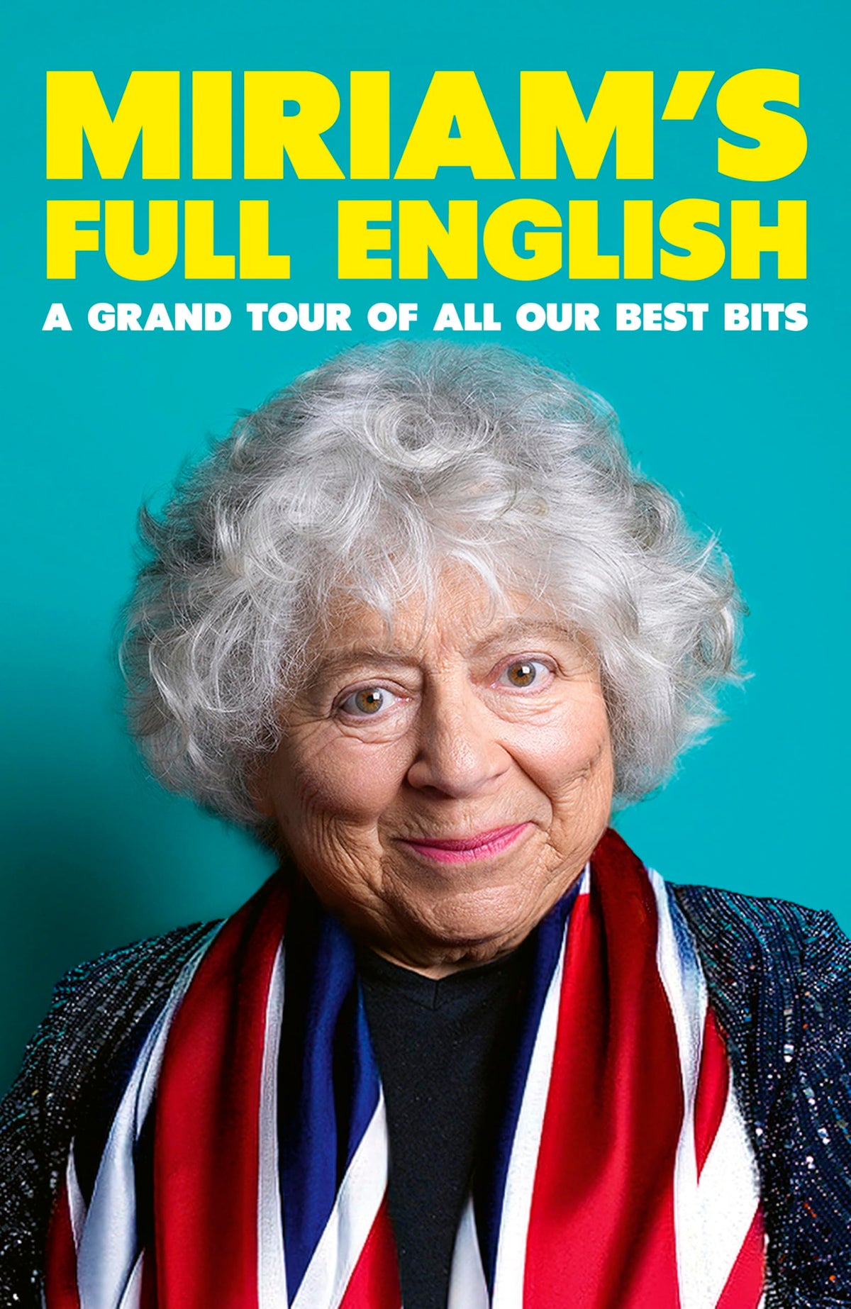 Miriam Margolyes - Miriam's Full English: A Grand Tour of All Our Best Bits | Political Humour Book