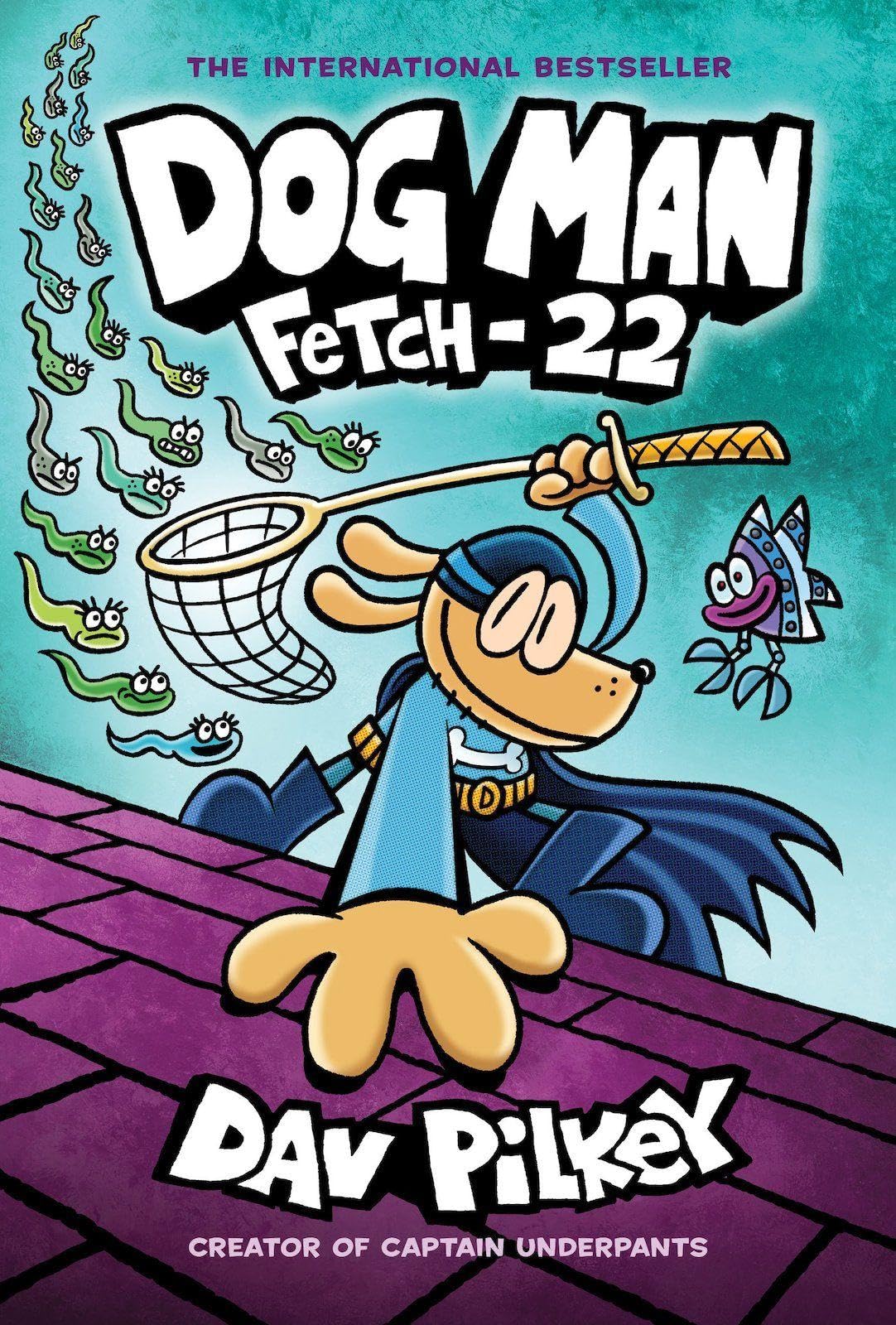 Scholastic Fetch-22: From the Creator of Captain Underpants (Dog Man 8) | Paperback 1