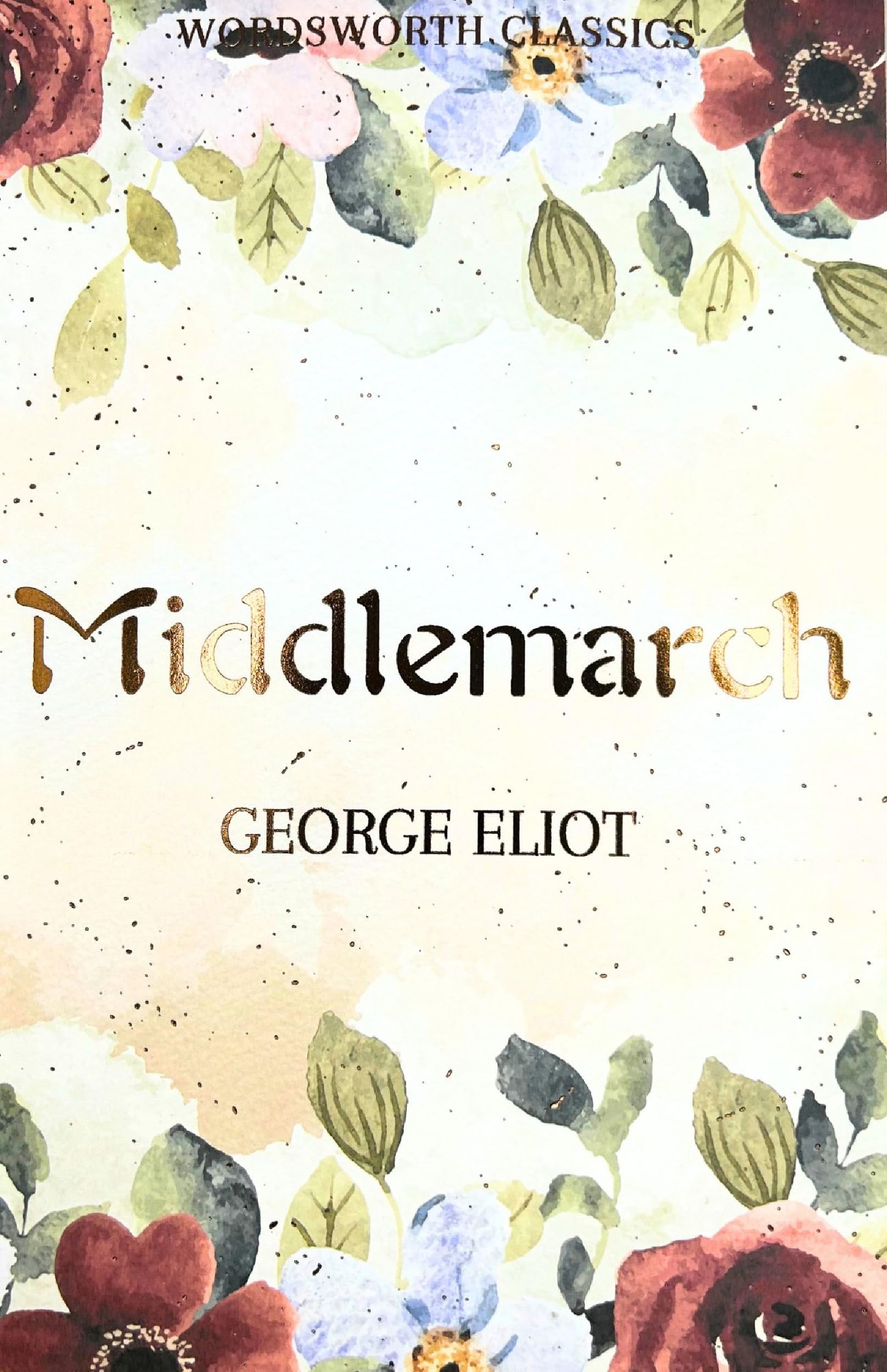 Wordsworth Editions Middlemarch by George Eliot | Paperback Classic