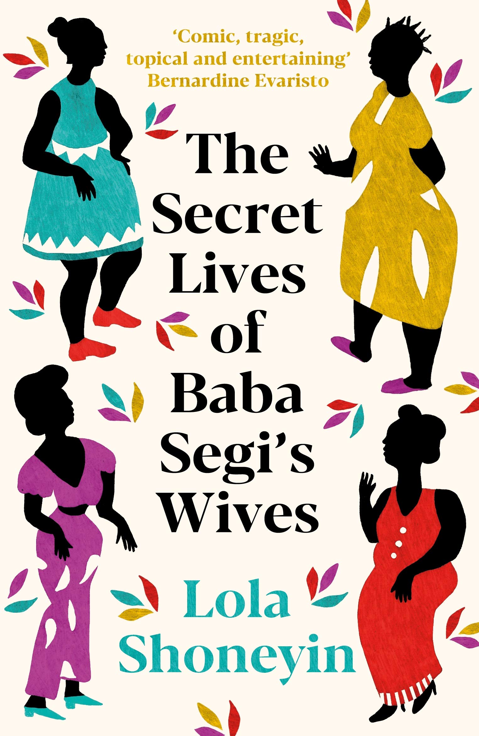 Shoneyin, Lola - The Secret Lives of Baba Segi's Wives | Contemporary Fiction Paperback