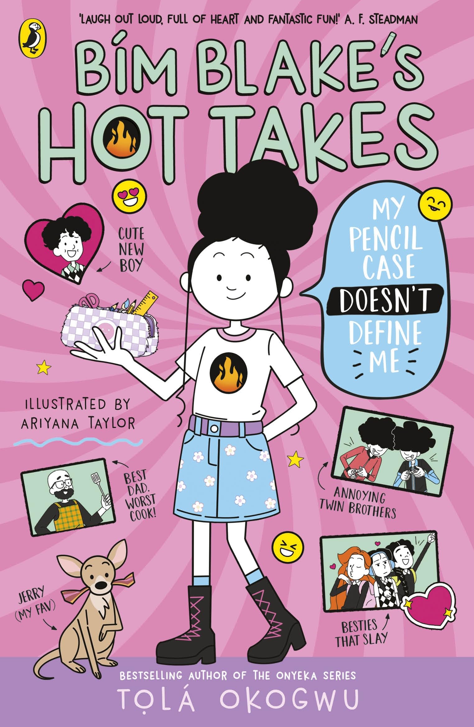Puffin Bim Blake’s Hot Takes: My Pencil Case Doesn’t Define Me | Ages 9-12 | Paperback 1