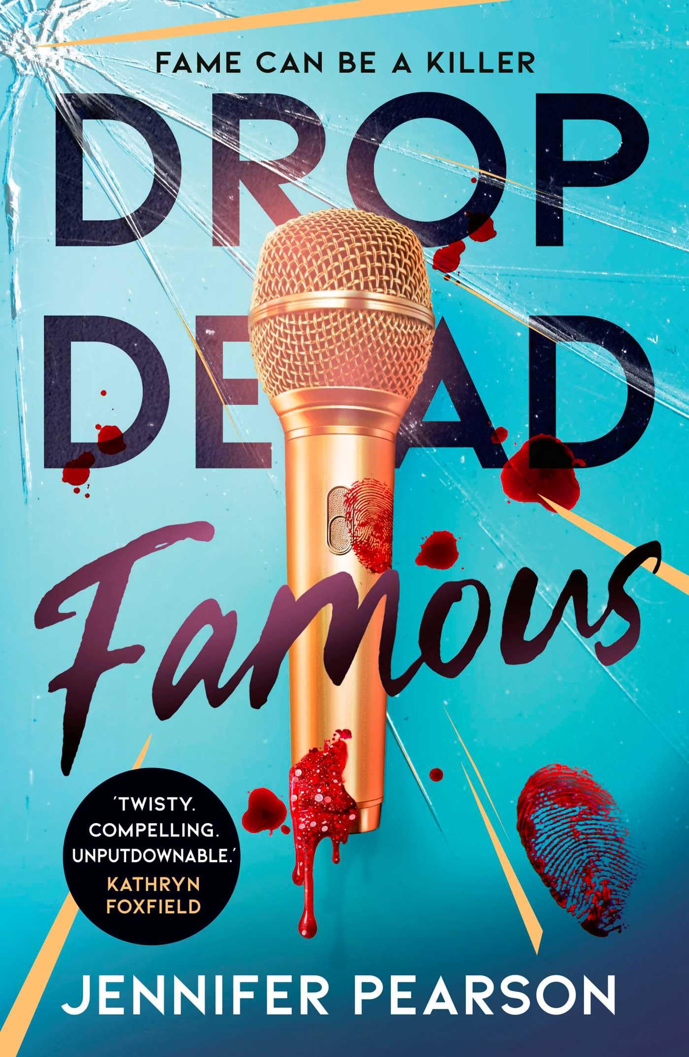 Pearson, Jennifer - Drop Dead Famous | Young Adult Mystery & Thriller Paperback 1