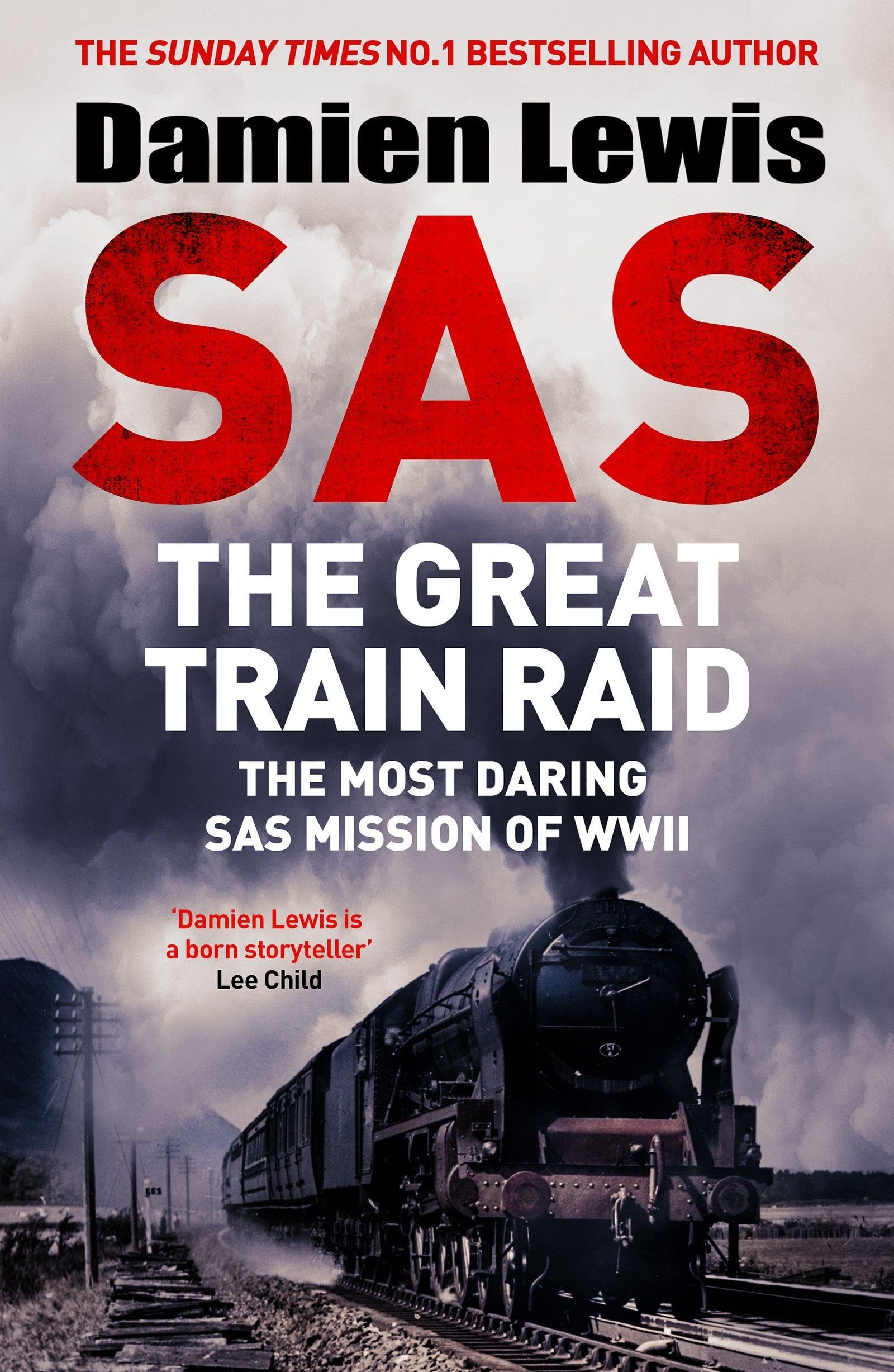 Quercus SAS The Great Train Raid: The Most Daring SAS Mission of WWII | Paperback 1