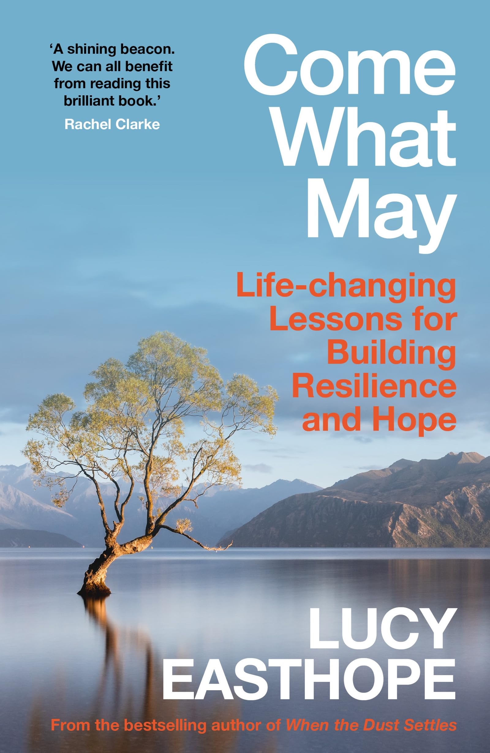 Lucy Easthope - Come What May | Resilience Guide for Navigating Hard Times