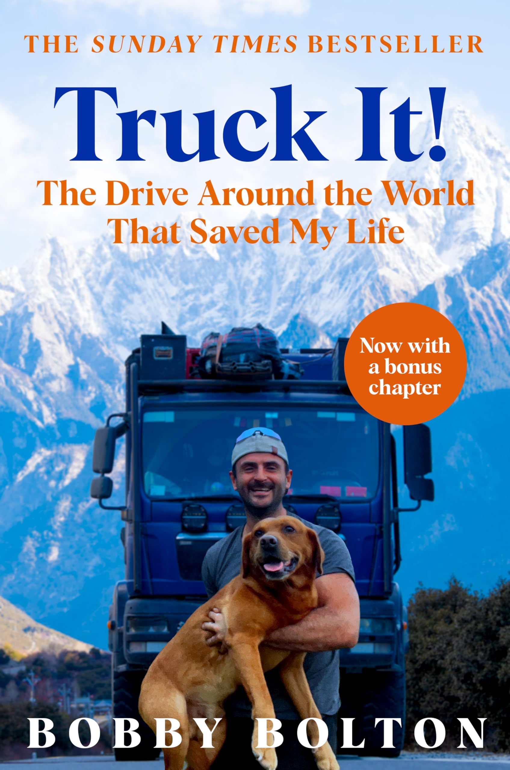 Pan Truck It!: The Sunday Times bestseller and uplifting memoir of one man, his dog, and an epic love story | Paperback
