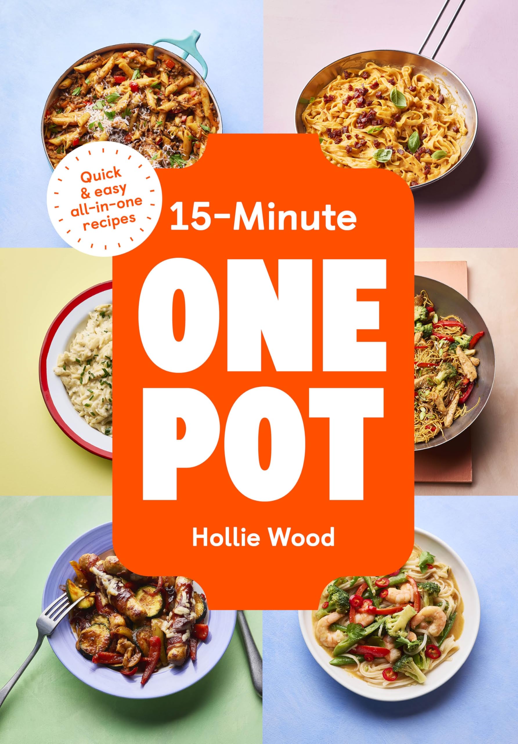 Ebury Press 15-Minute One Pot: Quick & Easy All-in-One Recipes | Hardcover 1