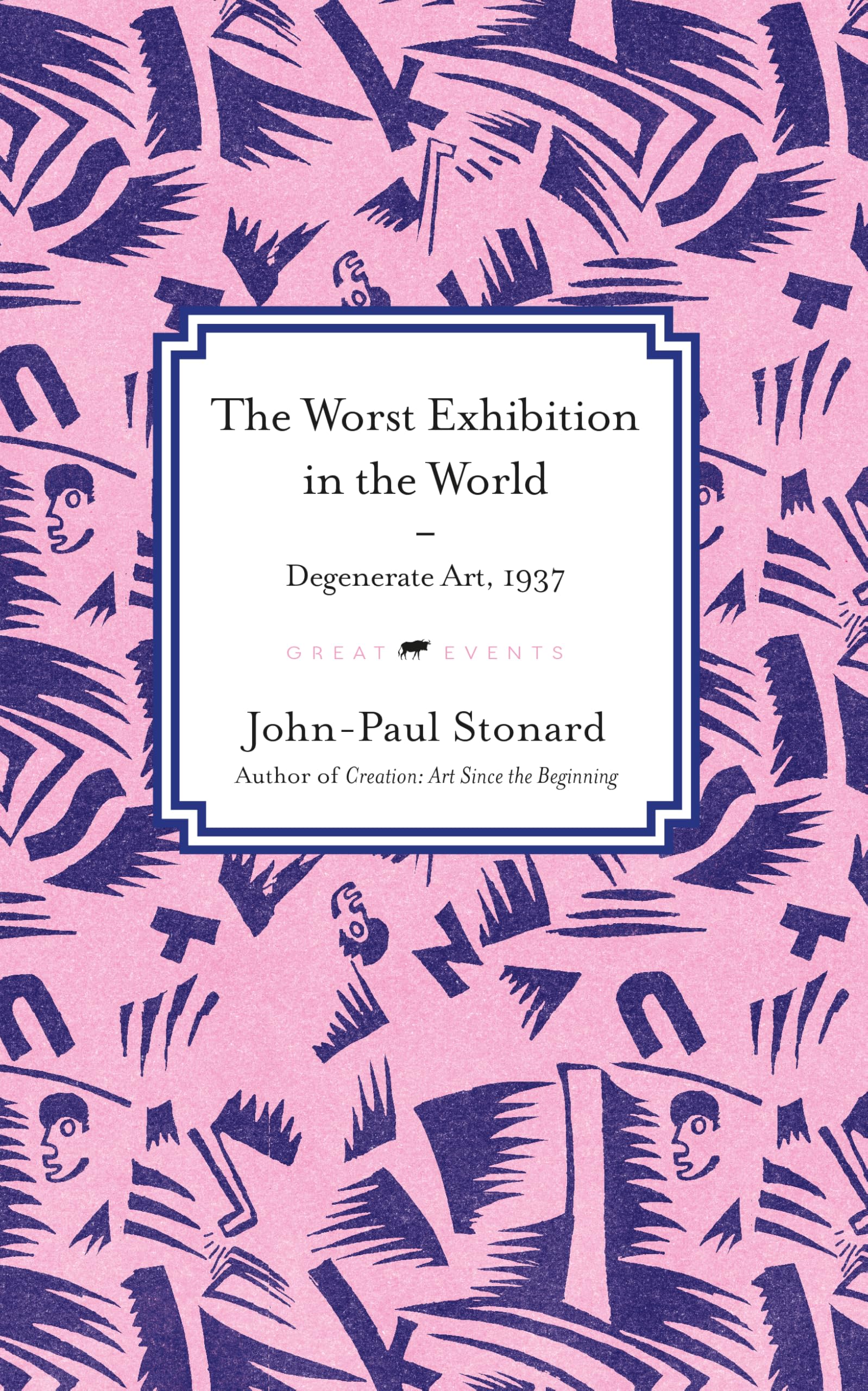 Old Street The Worst Exhibition in the World: Degenerate Art, 1937 (Great Events Book 3)