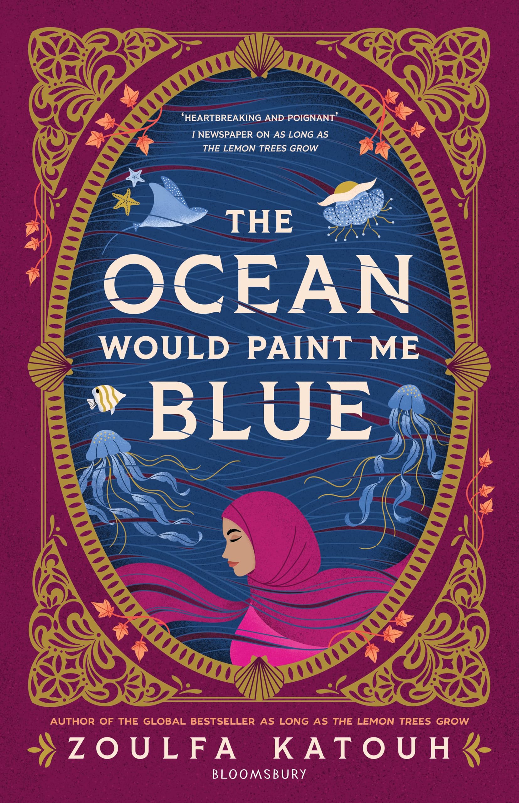 Bloomsbury YA The Ocean Would Paint Me Blue by Zoulfa Katouh | Hardcover 1