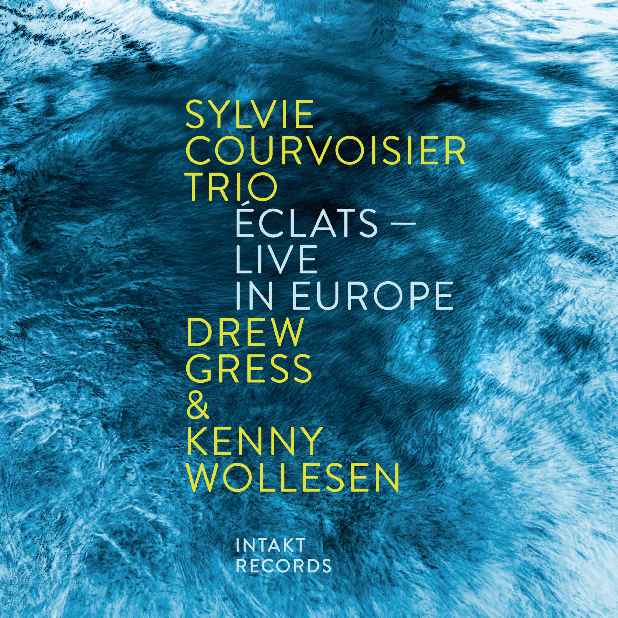 Sylvie Courvoisier Trio - Eclats - Live In Europe [CD]