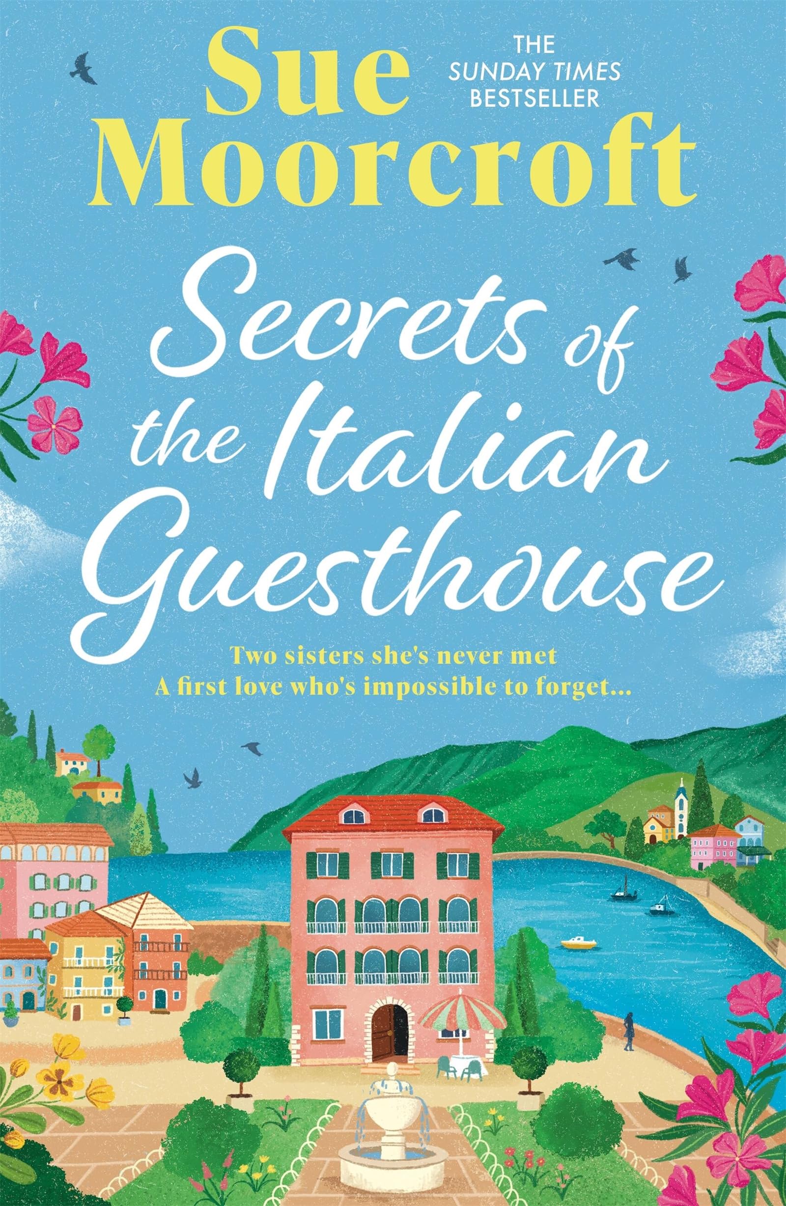 Sue Moorcroft - Secrets of the Italian Guesthouse | Book 1 of The Italian Legacy