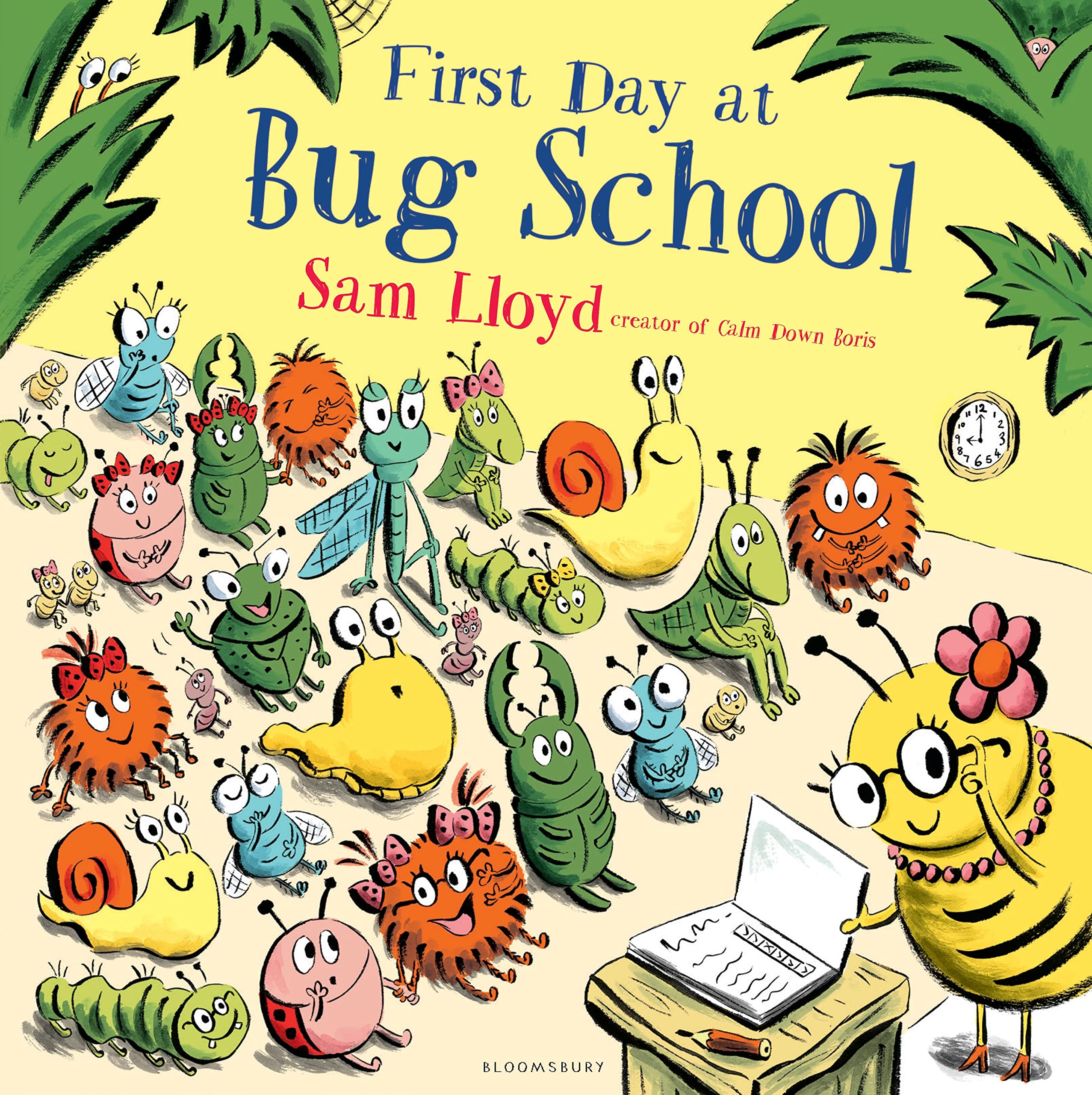 Bloomsbury First Day at Bug School by Sam Lloyd | Early Learning Sense & Sensation Paperback 1