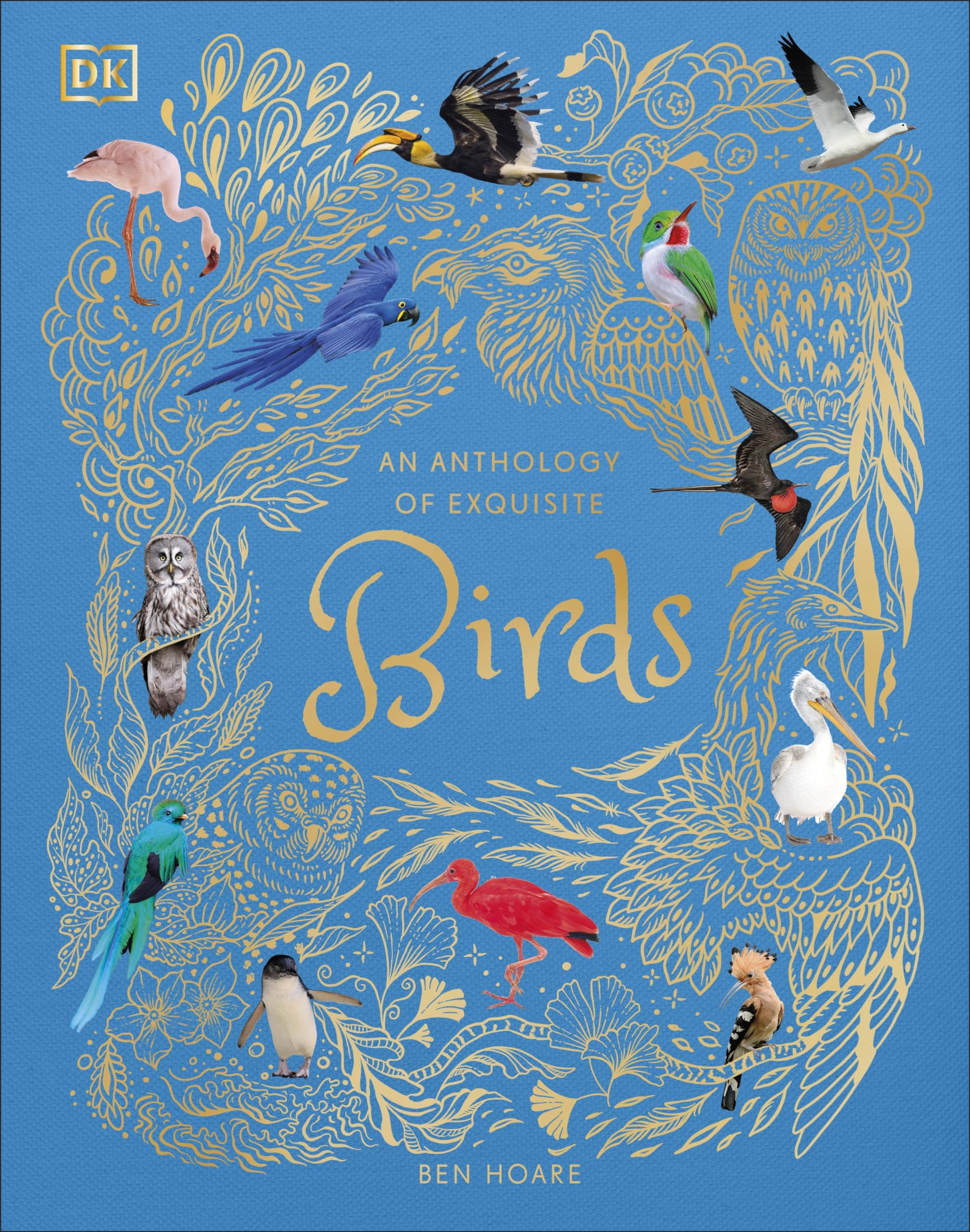 DK Children An Anthology of Exquisite Birds (Children's Anthologies) Hardcover 1