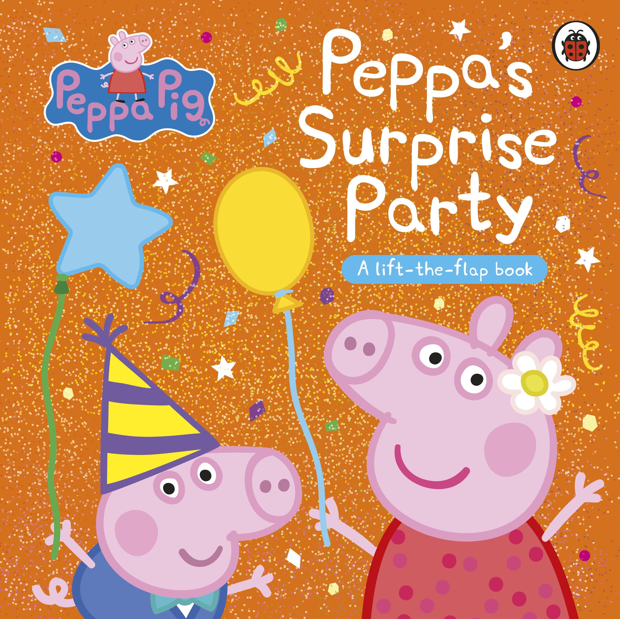 Ladybird Peppa Pig: Peppa's Surprise Party - Lift-the-Flap Board Book for Ages 2-4 1