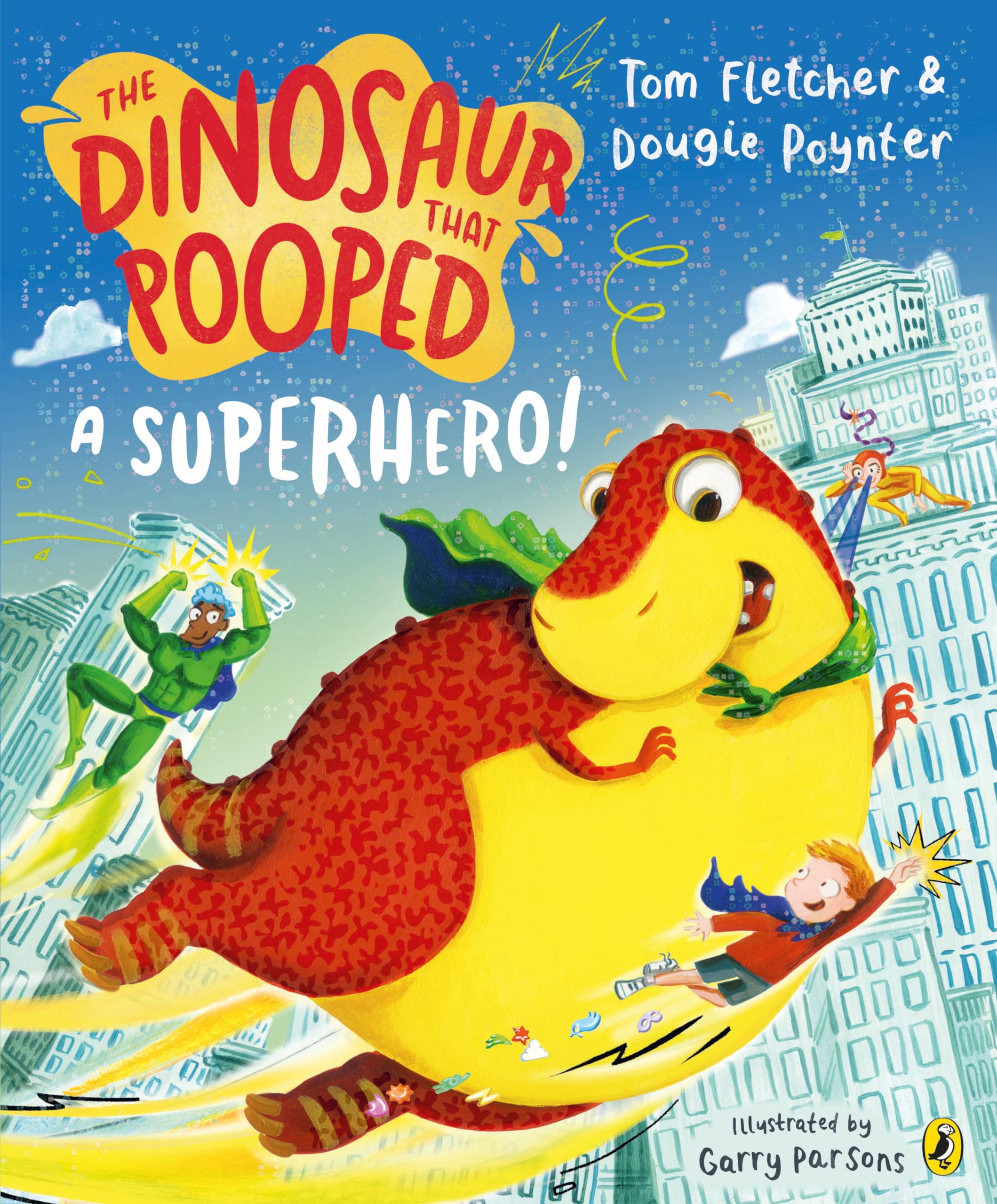 Puffin The Dinosaur that Pooped a Superhero Picture Book | Paperback | Ages 3-6 1