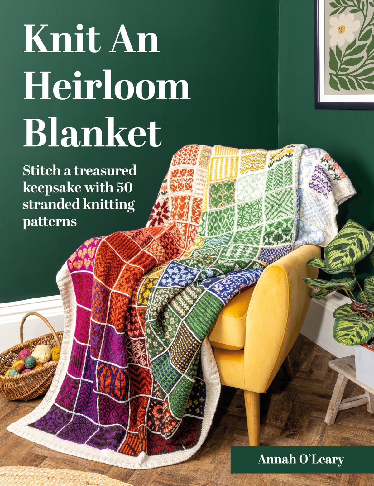 David & Charles Knit An Heirloom Blanket: 50 Stranded Knitting Patterns