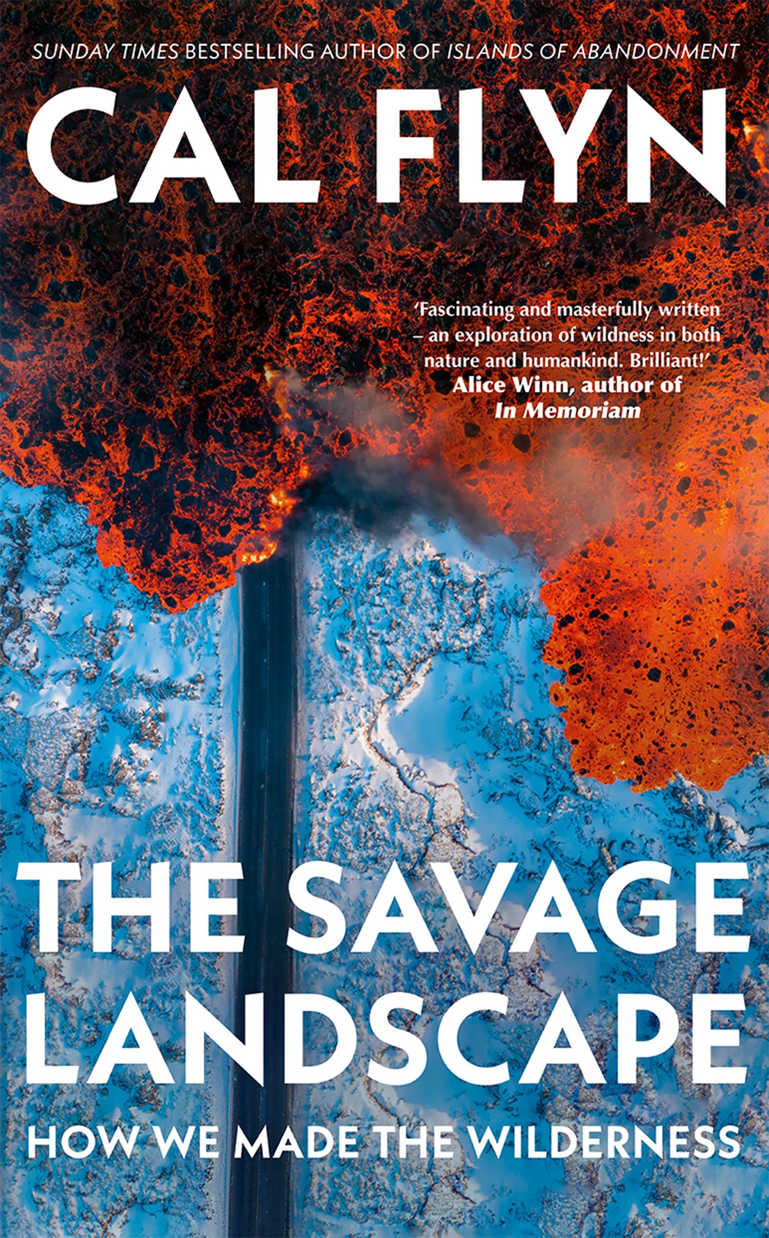 Cal Flyn - The Savage Landscape | Hardcover Earth Sciences Book