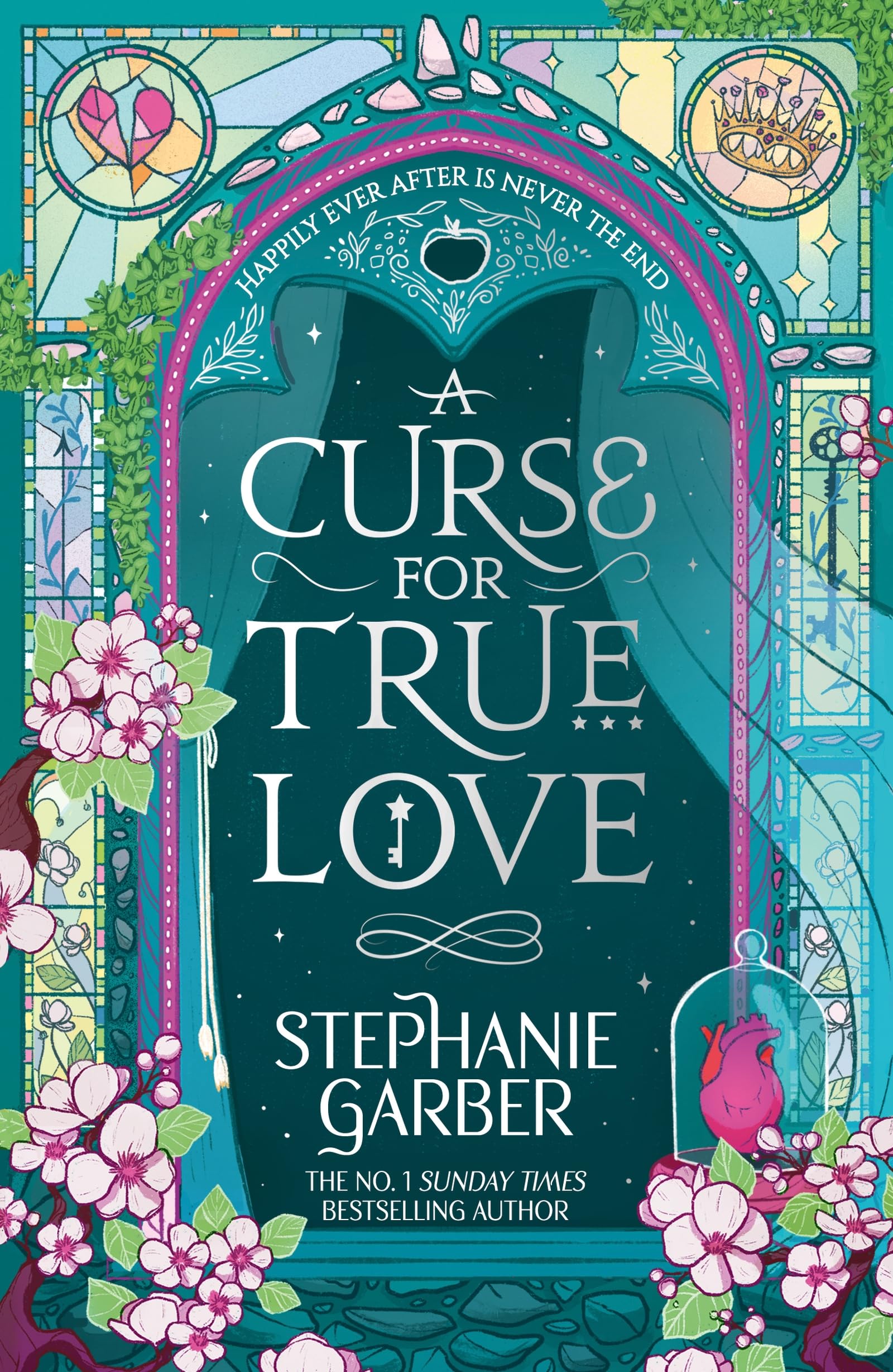 Stephanie Garber - A Curse for True Love | Book 3 of Once Upon a Broken Heart Trilogy [Paperback] 1