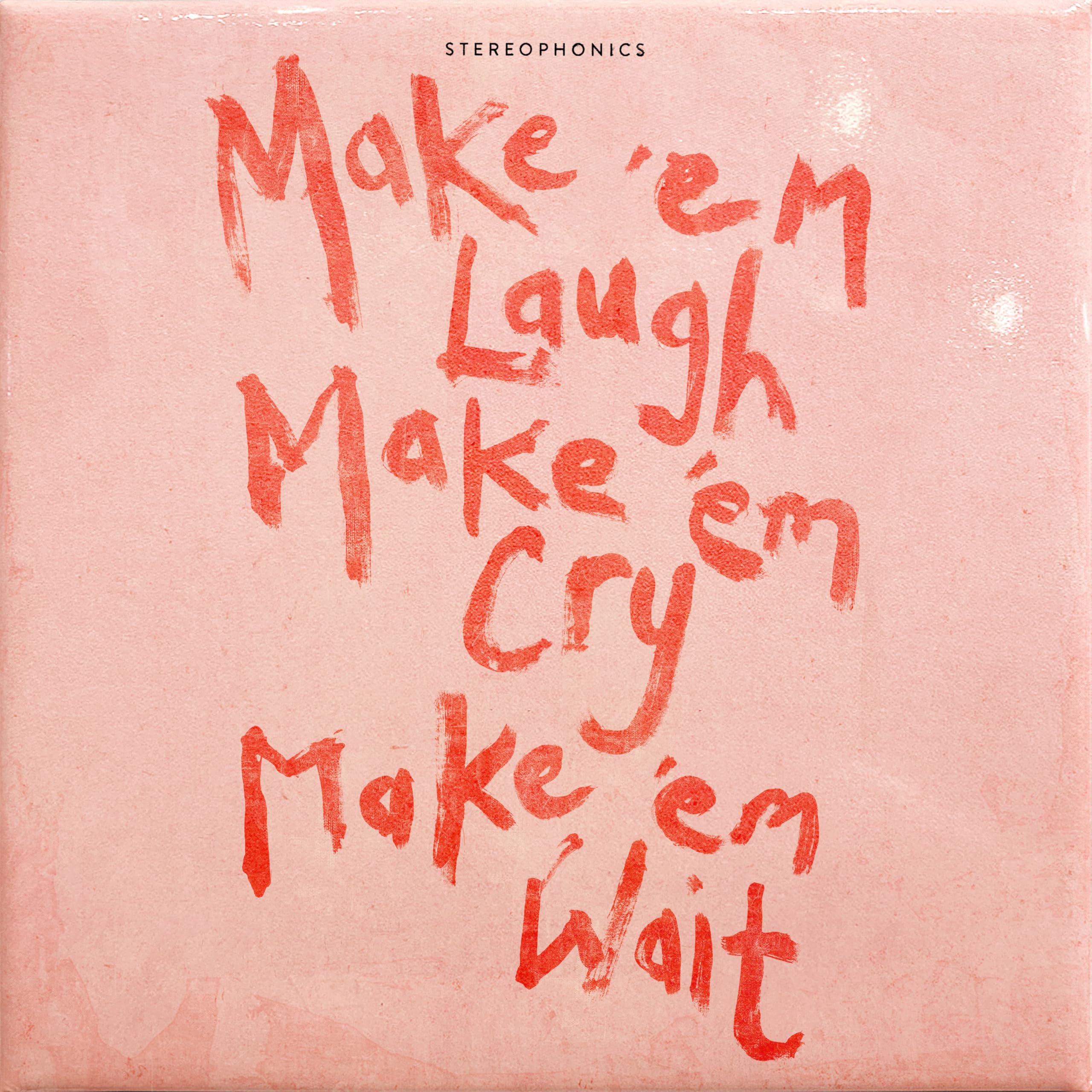 Stereophonics - Make 'em Laugh, Make 'em Cry, Make 'em Wait [Audio CD]