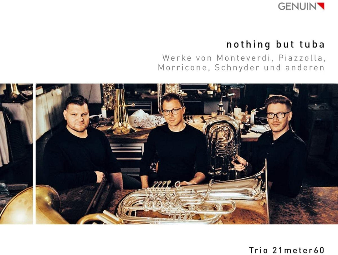 Nothing But Tuba [Constantin Hartwig; Fabian Neckermann; Steffen Schmid; Severin Stitzenberger] [Genuin Classics: GEN21753] [Audio CD]