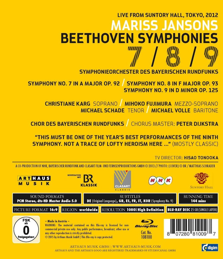 Beethoven:Symphonies 7,8 & 9 [Symphonieorchester des Bayerischen Rundfunks ,Mariss Jansons] [Arthaus [2016] [Blu-ray]