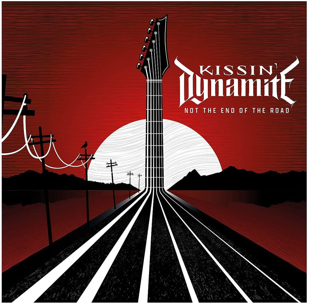 Kissin Dynamite - Not the End of the Road [Audio CD]
