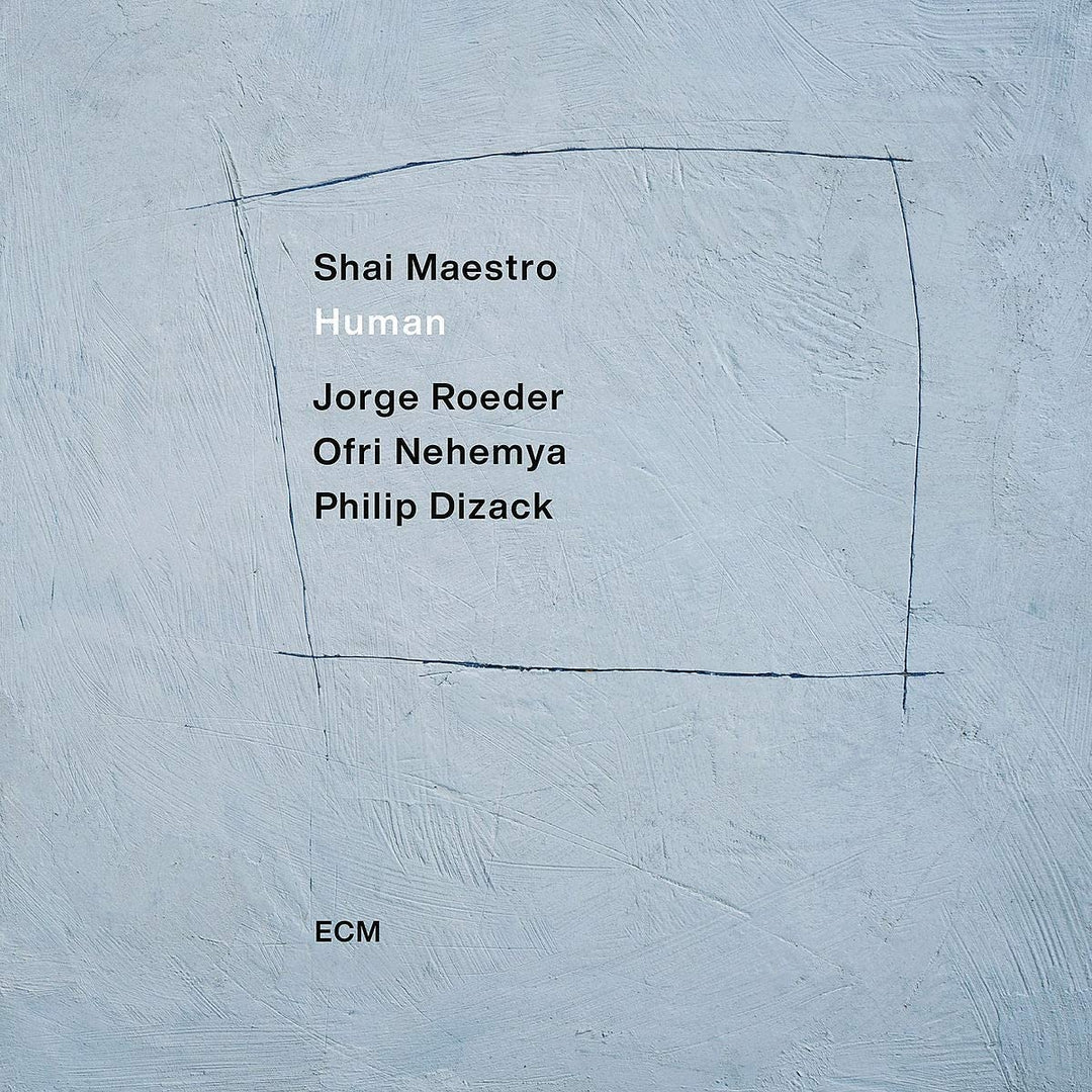 Shai Maestro Ofri Nehemya Philip Dizack - Human [VInyl]