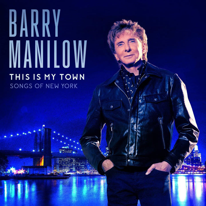 Barry Manilow - This Is My Town: Songs of New York
