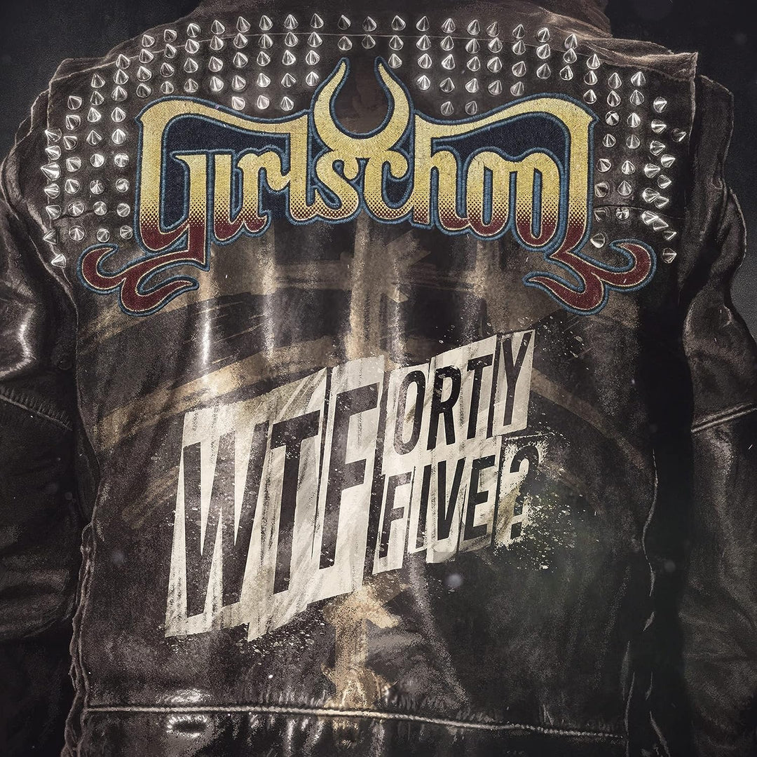 Girlschool - WTFortyfive? [VINYL]